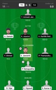 TIG vs TUS 22nd Match Dream11 Team fantasy Prediction BYJU's Pondicherry T20