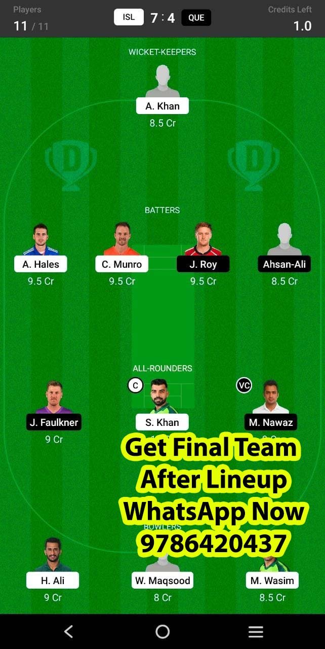 ISL vs QUE 18th Match Dream11 Team fantasy Prediction Super League T20