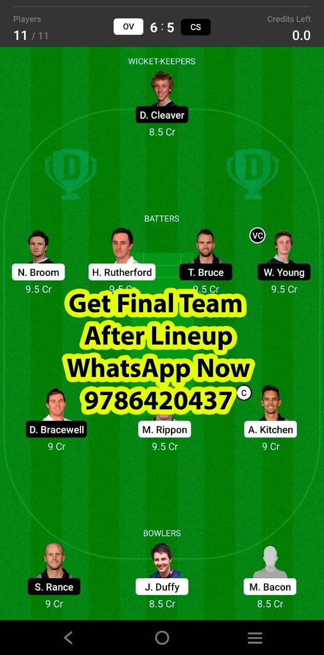 OV vs CS 14th Match Dream11 Team fantasy Prediction New Zealand Domestic One-Day Trophy