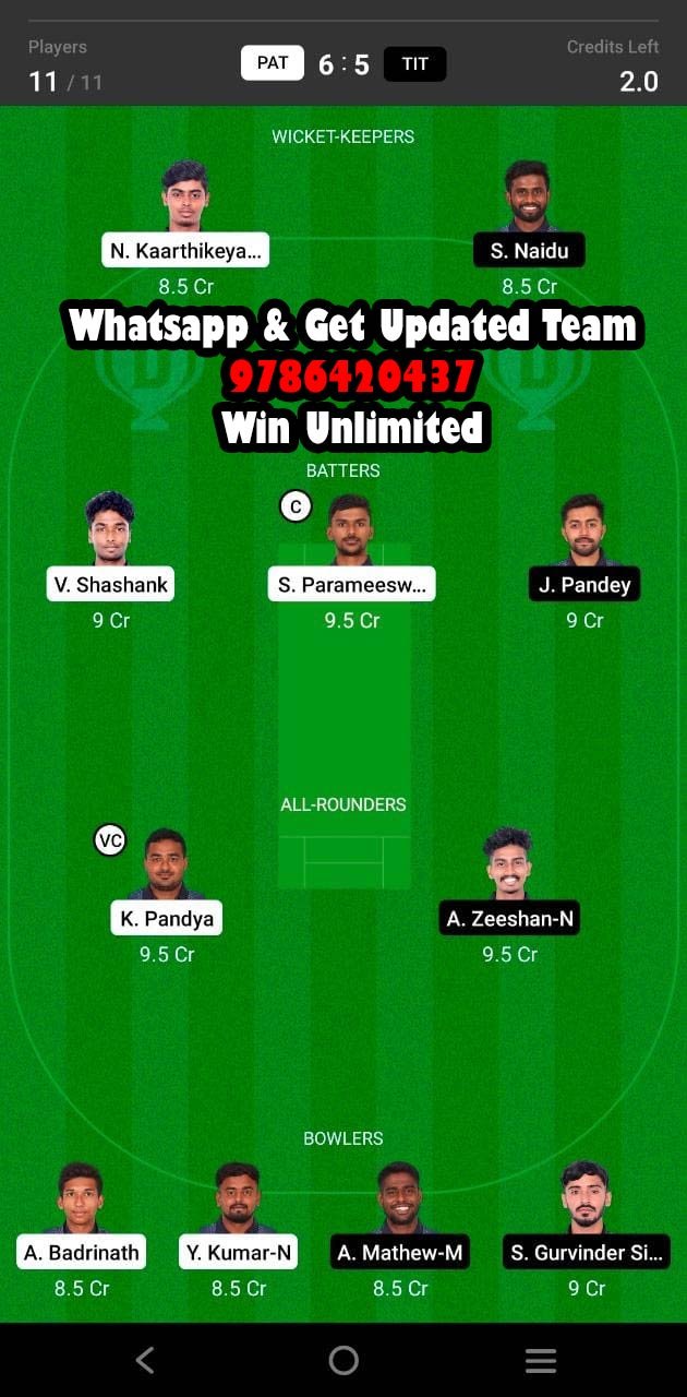 PAT vs TIT 36th Match Dream11 Team fantasy Prediction BYJU's Pondicherry T10