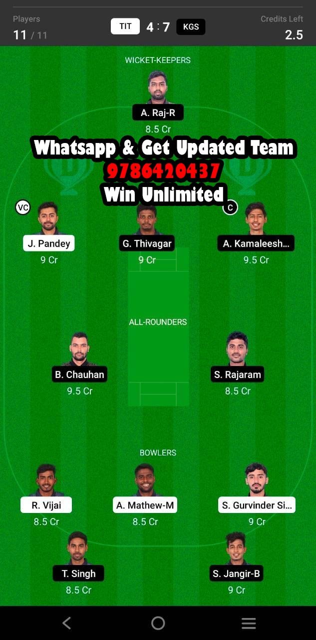 TIT vs KGS 45th Match Dream11 Team fantasy Prediction BYJU's Pondicherry T10