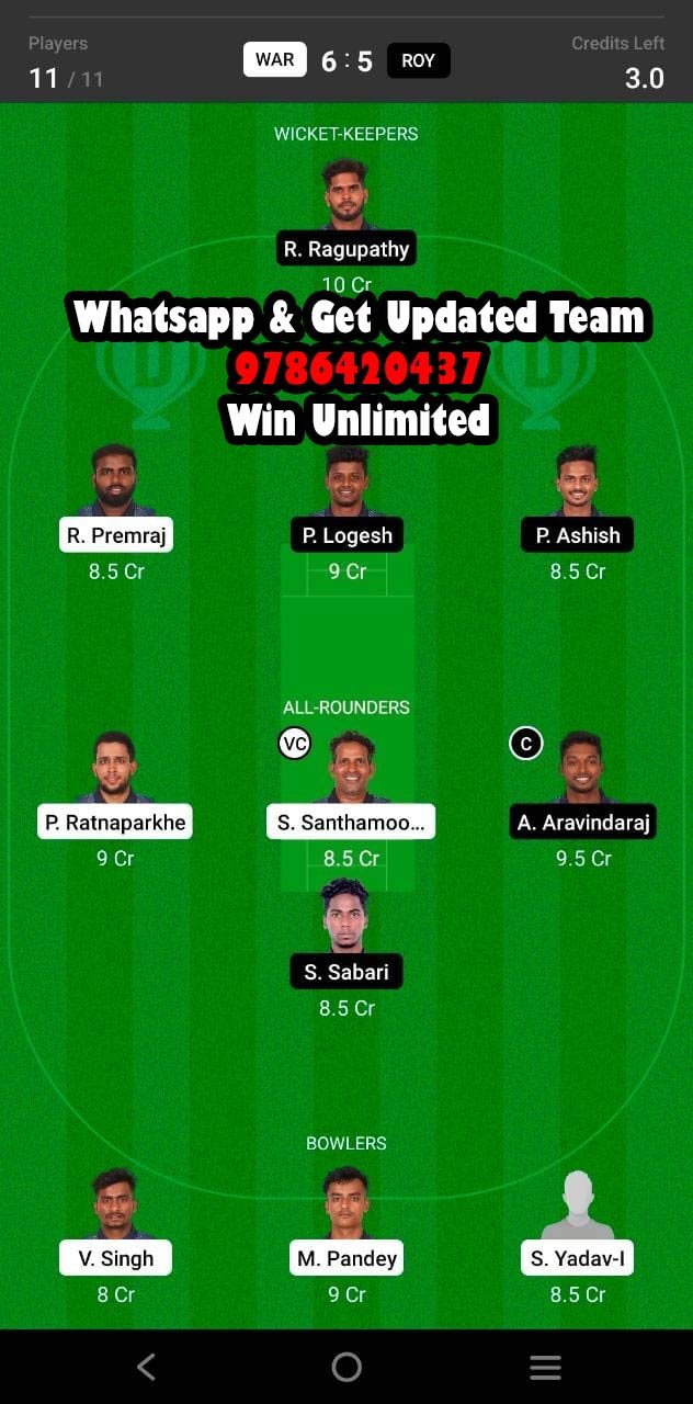 WAR vs ROY 46th Match Dream11 Team fantasy Prediction BYJU's Pondicherry T10